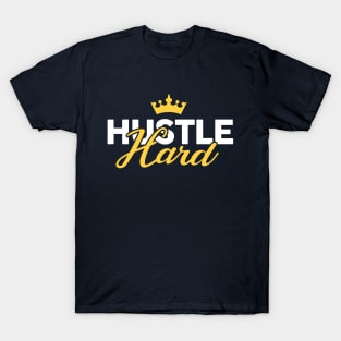 Hustle Hard T-Shirt